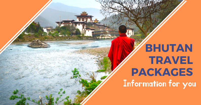 Bhutan travel packages information for you