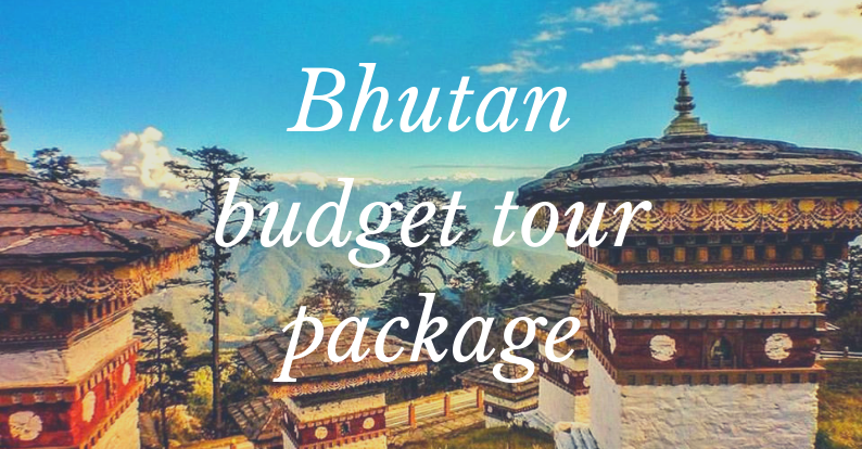 Bhutan budget tour package