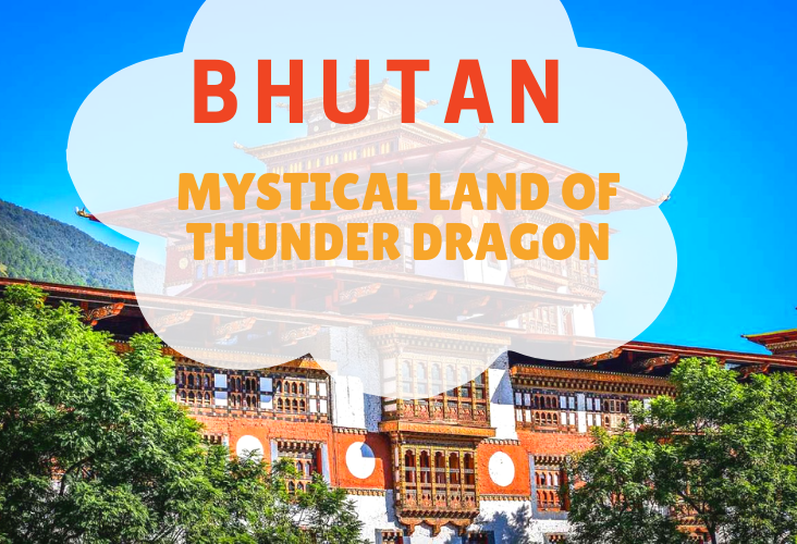 Travelling to Bhutan, the Mystical Land of the Thunder Dragon