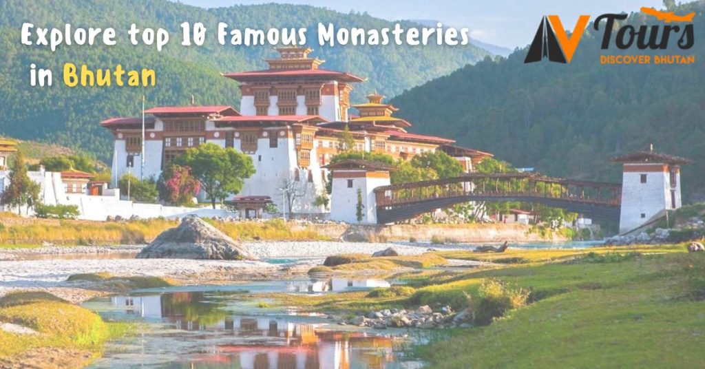 Explore top 10 Famous Monasteries in Bhutan