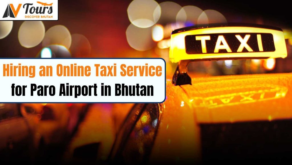 Online Taxi Service In Paro, Bhutan